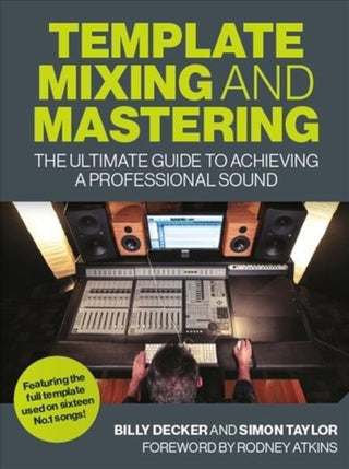 Cover image for 9781785007491 - Template Mixing and Mastering