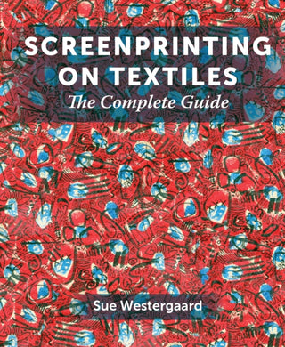 Cover image for 9781785007538 - Screenprinting on Textiles