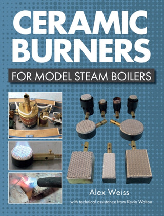 Supplemental image for 9781785007651 - Ceramic Burners for Model Steam Boilers