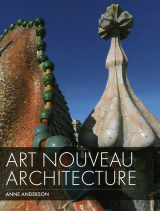 Cover image for 9781785007675 - Art Nouveau Architecture