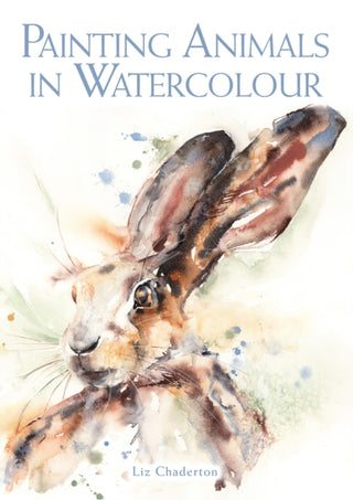 Cover image for 9781785007873 - Painting Animals in Watercolour