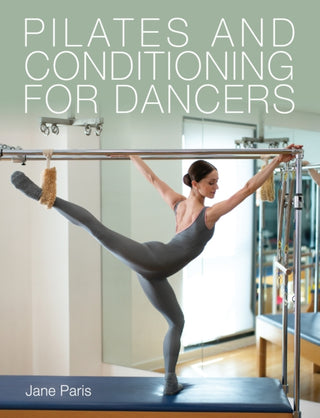 Cover image for 9781785008368 - Pilates and Conditioning for Dancers