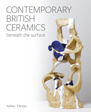 Cover image for 9781785008887 - Contemporary British Ceramics