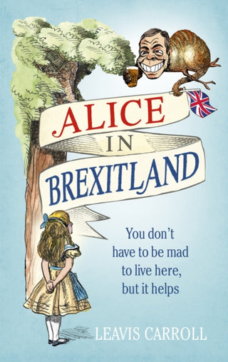 Cover image for 9781785036965 - Alice in Brexitland