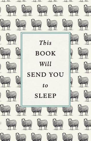 Cover image for 9781785038310 - This Book Will Send You to Sleep