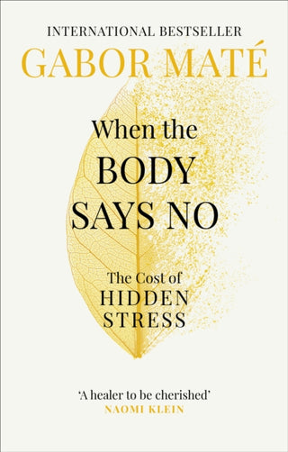 Cover image for 9781785042225 - When the Body Says No