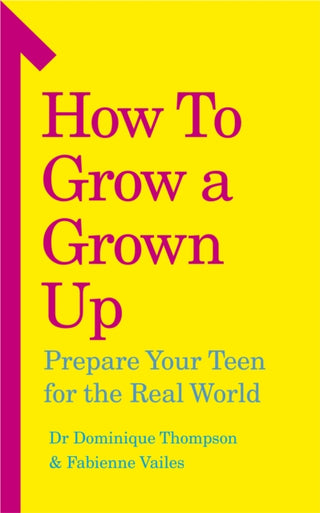 Cover image for 9781785042782 - How to Grow a Grown Up