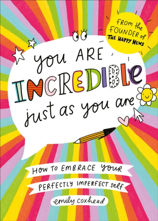 Cover image for 9781785043154 - You Are Incredible Just As You Are