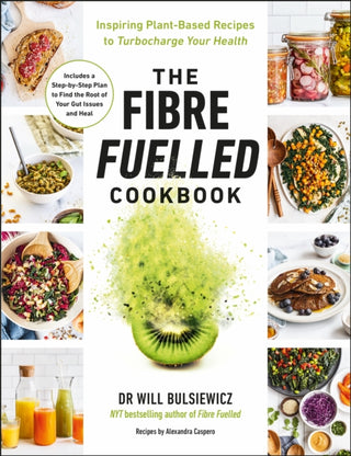 Cover image for 9781785044175 - The Fibre Fuelled Cookbook