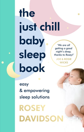 Cover image for 9781785044182 - The Just Chill Baby Sleep Book