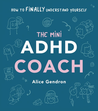 Cover image for 9781785044458 - The Mini ADHD Coach