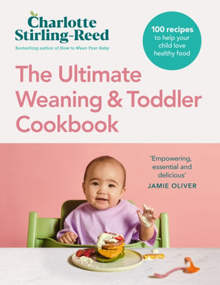 Cover image for 9781785044830 - The Ultimate Weaning and Toddler Cookbook