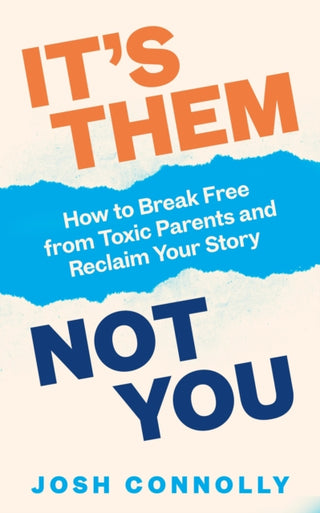 Cover image for 9781785044847 - It’s Them, Not You