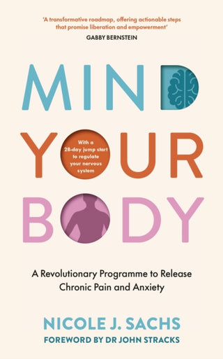 Cover image for 9781785044939 - Mind Your Body
