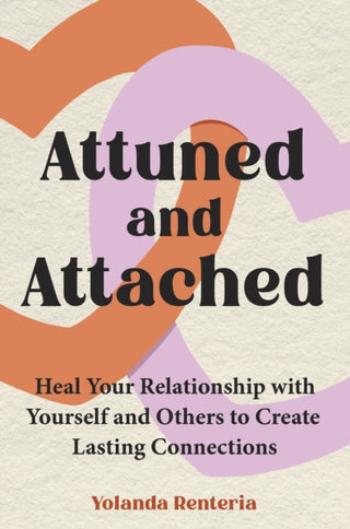 Cover image for 9781785045448 - Attuned and Attached