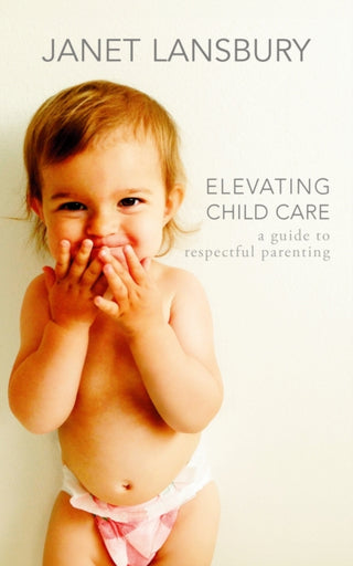 Cover image for 9781785045998 - Elevating Child Care
