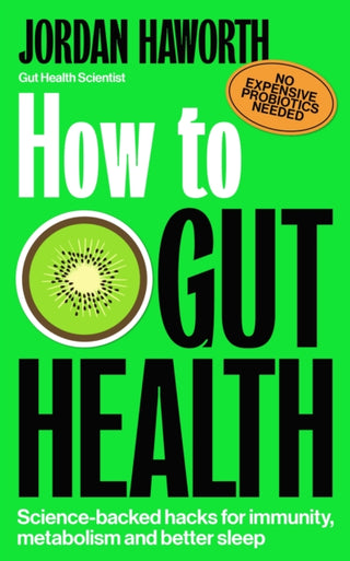 Cover image for 9781785046247 - How to Gut Health