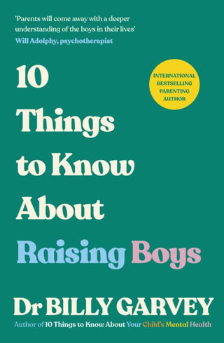 Cover image for 9781785046629 - 10 Things to Know About Raising Boys