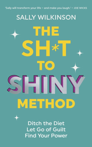 Cover image for 9781785046698 - The Sh*t to Shiny Method