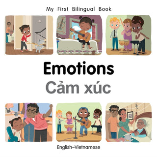 Cover image for 9781785089640 - My First Bilingual BookEmotions (EnglishVietnamese)
