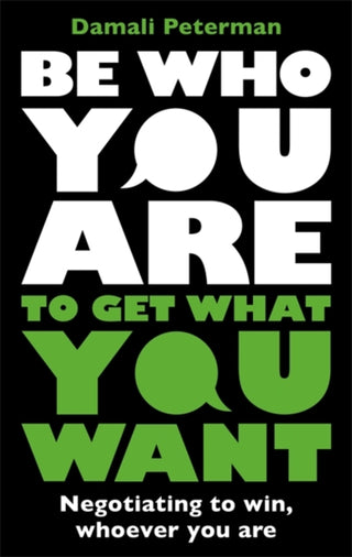 Cover image for 9781785120893 - Be Who You Are to Get What You Want