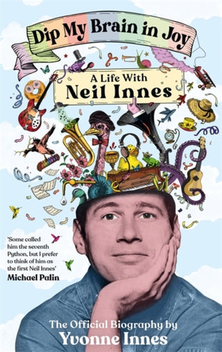 Cover image for 9781785121661 - Dip My Brain in Joy: A Life With Neil Innes