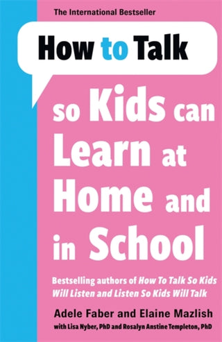 Cover image for 9781785122194 - How to Talk so Kids Can Learn at Home and in School