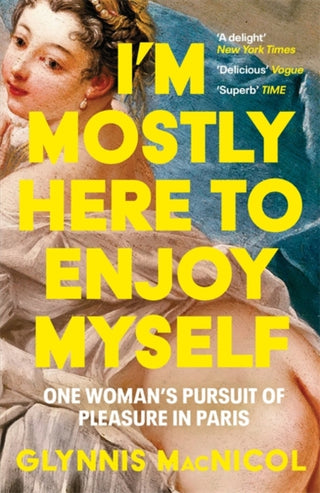 Cover image for 9781785123627 - I'm Mostly Here to Enjoy Myself