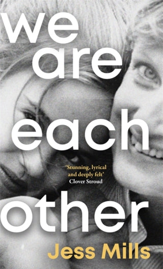 Cover image for 9781785124709 - We Are Each Other