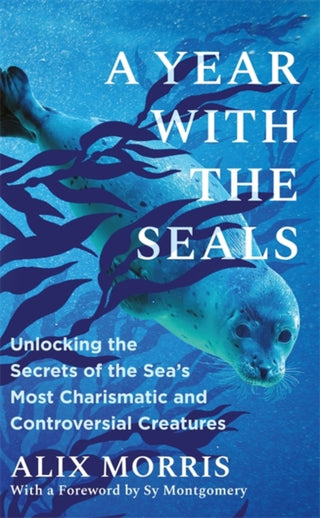 Cover image for 9781785127625 - A Year with the Seals