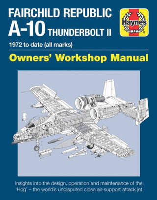 Cover image for 9781785210815 - Fairchild Republic A-10 Thunderbolt II Manual