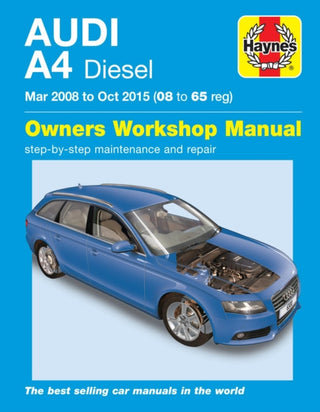 Cover image for 9781785213007 - Audi A4 Diesel (Mar 08 - Oct 15) Haynes Repair Manual 08 to 65