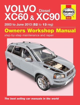 Cover image for 9781785213076 - Volvo XC60 & XC90 Diesel (03 - 13) Haynes Repair Manual