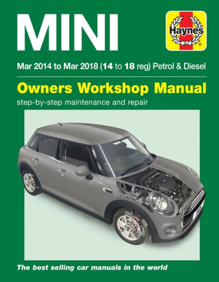 Cover image for 9781785214240 - Mini Petrol & Diesel (Mar '14 - '18) Haynes Repair Manual