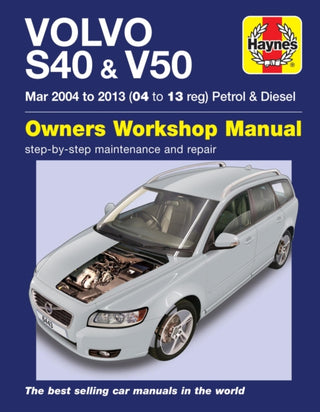 Cover image for 9781785214431 - Volvo S40 & V50 Petrol & Diesel (Mar '04-'13) Haynes Repair Manual
