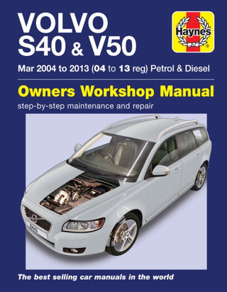 Cover image for 9781785214431 - Volvo S40 & V50 Petrol & Diesel (Mar '04-'13) Haynes Repair Manual