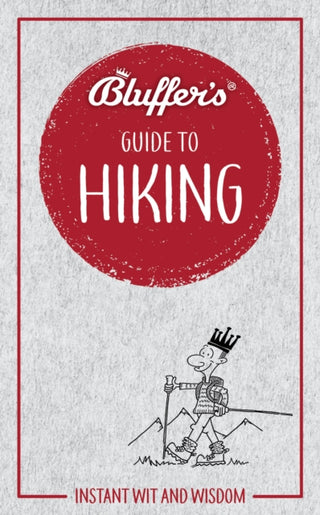 Cover image for 9781785215810 - Bluffer's Guide to Hiking