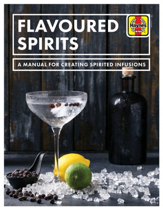 Cover image for 9781785216695 - Flavoured Spirits