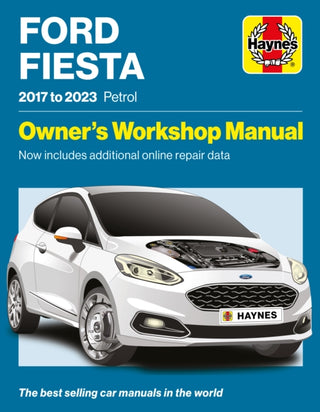 Cover image for 9781785218699 - Ford Fiesta 2017 to 2023 Petrol
