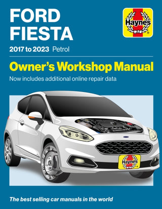 Cover image for 9781785218699 - Ford Fiesta 2017 to 2023 Petrol