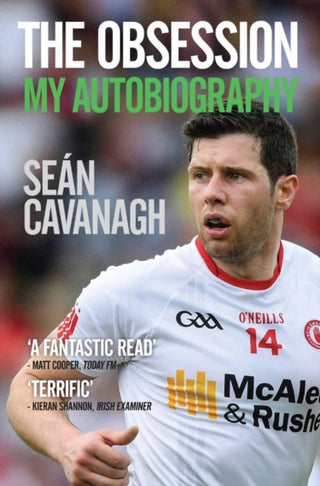 Cover image for 9781785302435 - Sean Cavanagh: The Obsession