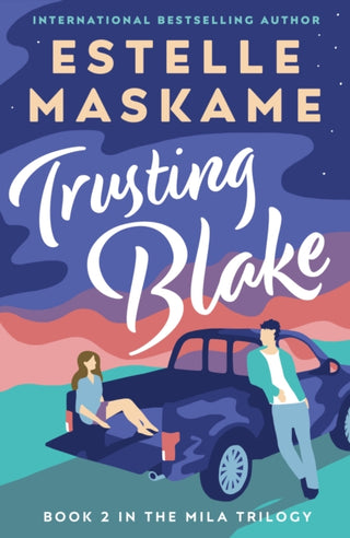 Cover image for 9781785303630 - Trusting Blake (The MILA Trilogy 2)