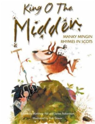 Cover image for 9781785304040 - King o the Midden