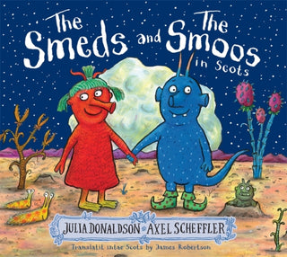Cover image for 9781785305658 - The Smeds and the Smoos in Scots