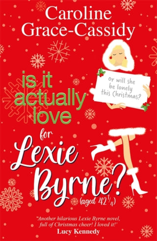 Cover image for 9781785306341 - Is it Actually Love for Lexie Byrne (aged 42¼)