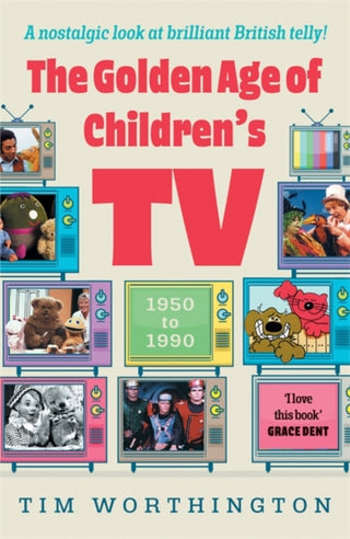 Cover image for 9781785308437 - The Golden Age of Children's TV