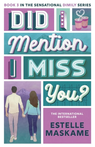 Cover image for 9781785309595 - Did I Mention I Miss You? (The DIMILY Series)