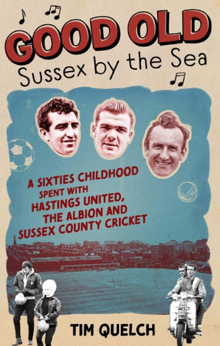 Cover image for 9781785316197 - Good Old Sussex by the Sea