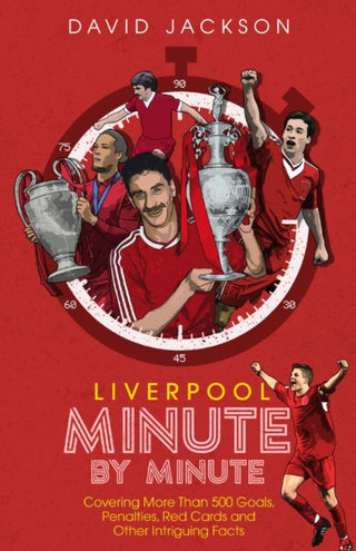 Cover image for 9781785316296 - Liverpool Minute by Minute