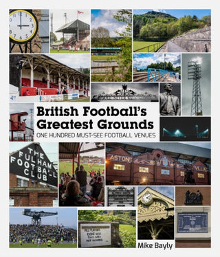 Cover image for 9781785316470 - British Football's Greatest Grounds